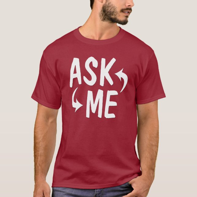 Ask Me Shirt with Arrows (Front)