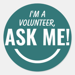 Ask Me Teal Green Volunteer Badge Classic Round Sticker