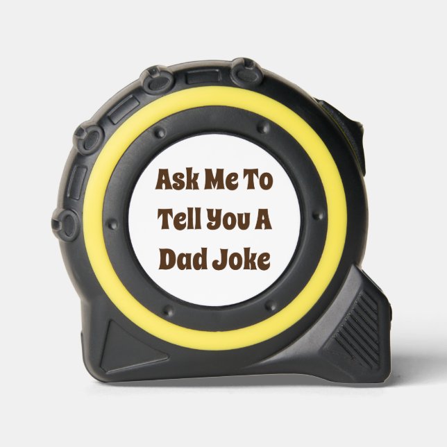 Ask Me To Tell You A Dad Joke 1 (Front)