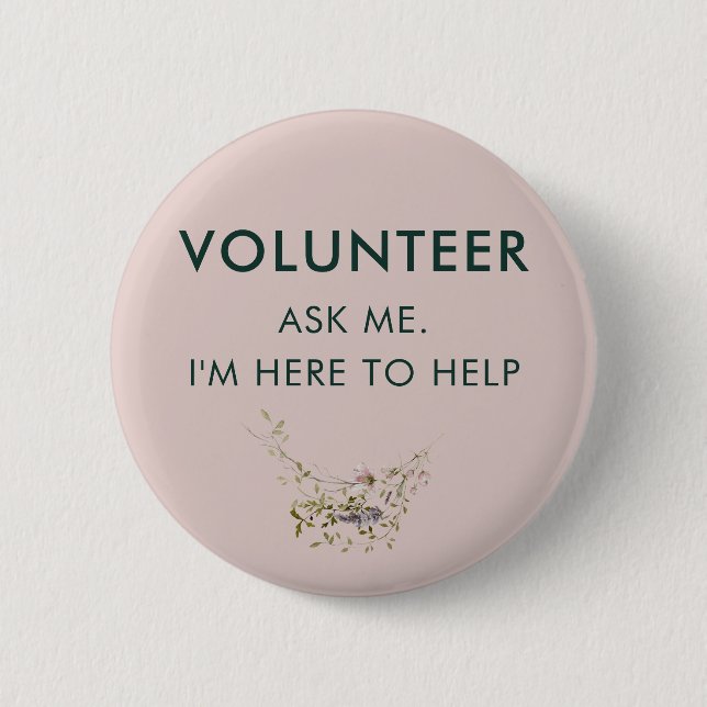 Ask Me Volunteer Floral Events Assistant 6 Cm Round Badge (Front)