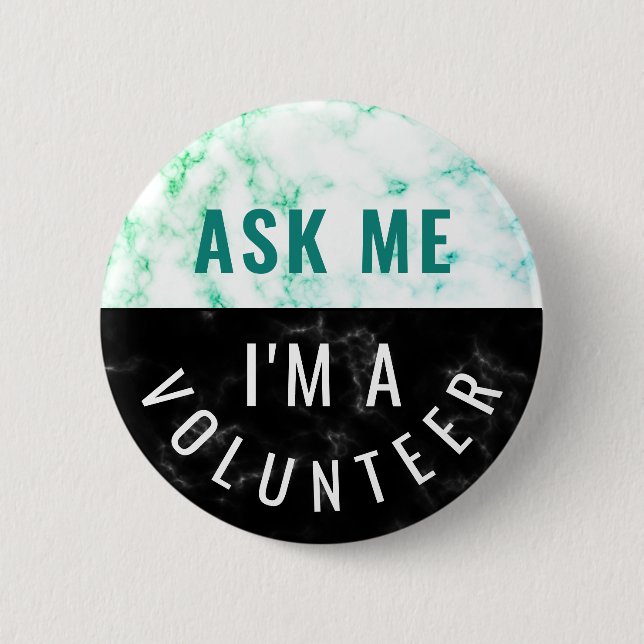 Ask Me Volunteer Marble Teal Black 6 Cm Round Badge (Front)