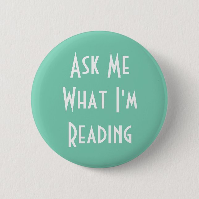 Ask Me What I'm Reading Button (Front)