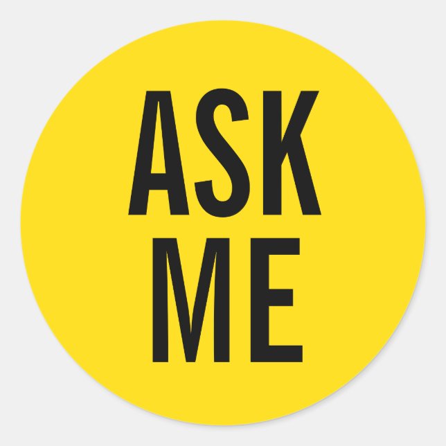 Ask Me | Yellow Volunteer Badge Classic Round Sticker (Front)