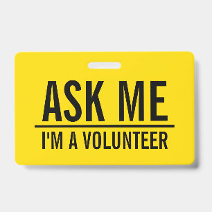 Ask Me   Yellow Volunteer Badge ID Badge