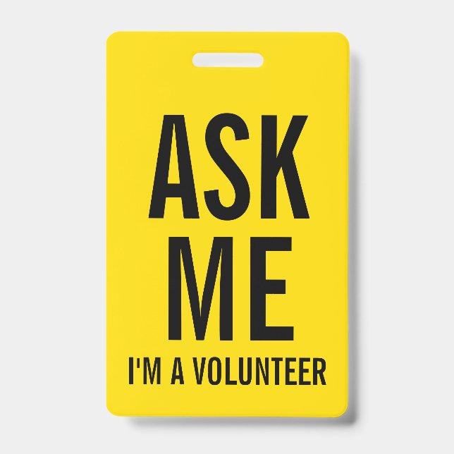 Ask Me | Yellow Volunteer Badge ID Badge (Front)
