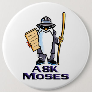 Ask Moses 6 Cm Round Badge