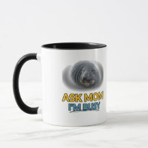Ask Mum Im Busy Funny Seal Combo Mug