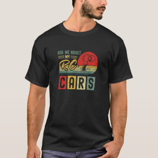 Ask My About My RC Cars Vintage RC Car Racing T-Shirt