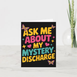 Ask Mystery Discharge Sarcastic Brainrot Funny Card