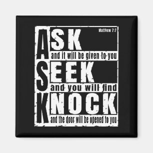 ask seek knock  magnet