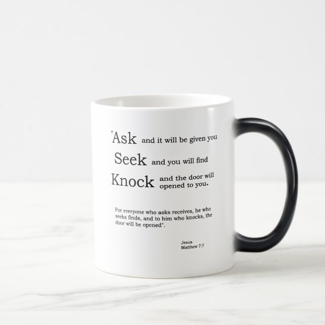 Ask, Seek Knock Matthew 7:7 NIV Magic Mug (Right)