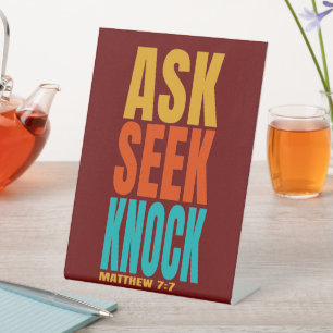 ask seek knock pedestal sign