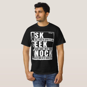 ask seek knock T-Shirt
