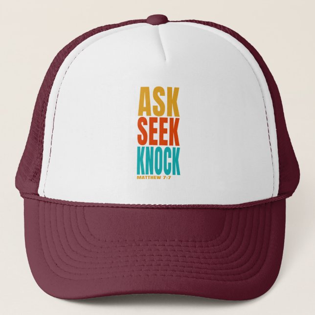 ask seek knock  trucker hat (Front)