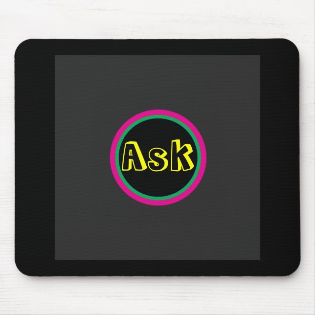 Ask - ! UCreate Ask jGibney Zazzle Mouse Pad (Front)