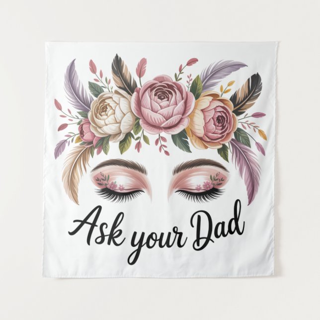 Ask Your Dad Tapestry (Front)