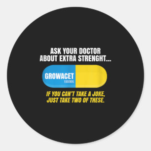 Ask Your Doctor About Extra Strength Growacet Funn Classic Round Sticker