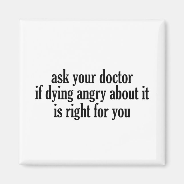 Ask Your Doctor Magnet (Front)
