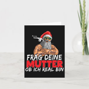 Ask Your Mum If I'm Real Funny Boss D Santa Card