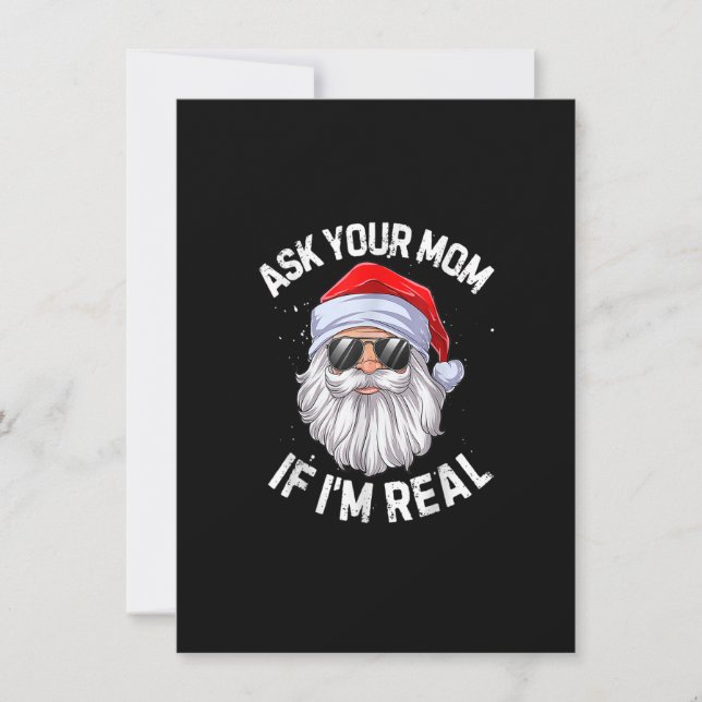 Ask Your Mum If I'm Real Funny Christmas Santa Cla Invitation (Front)