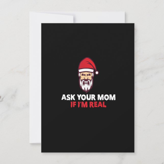 Ask Your Mum If I'm Real Funny Christmas Santa Cla Invitation (Front)