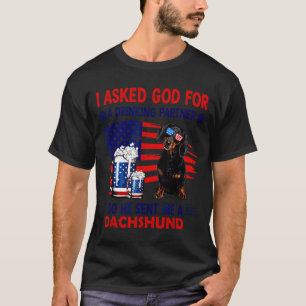 Asked god for a drinking partner he sent a T-Shirt