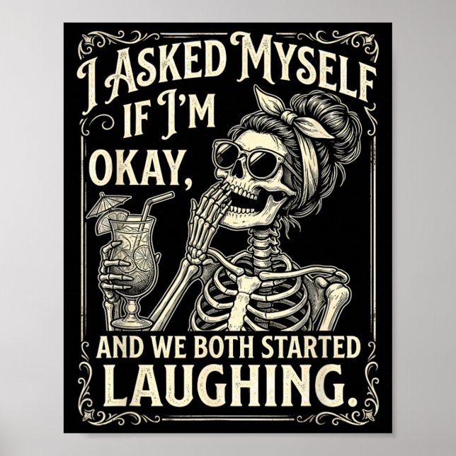 Asked If and Both Started Laughing Funny Poster (Front)