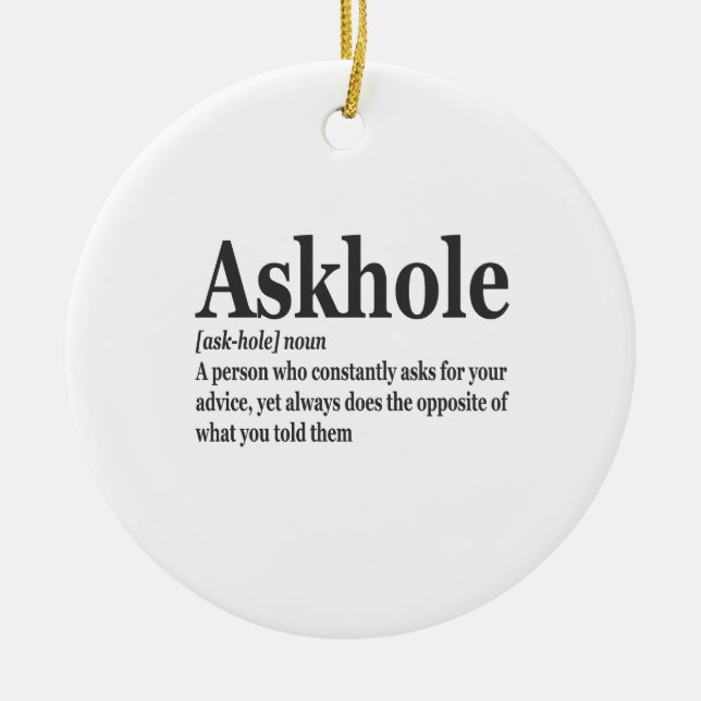 Askhole Definition Hilarious Gag Dictionary Adult  Ceramic Ornament (Front)