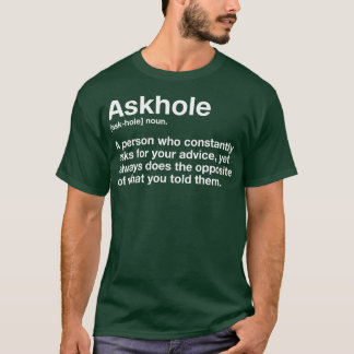Askhole Definition Hilarious Gag Dictionary Adult  T-Shirt