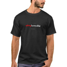 askingfortrouble! T-Shirt