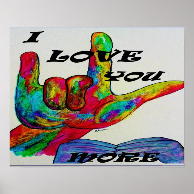 ASL American Sign Language I LOVE YOU MORE (Front)