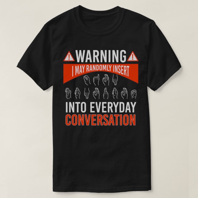 ASL American Sign language Interpreter Deaf T-Shirt (Design Front)