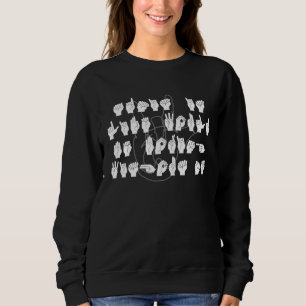 ASL American Sign Language Sweatshirt