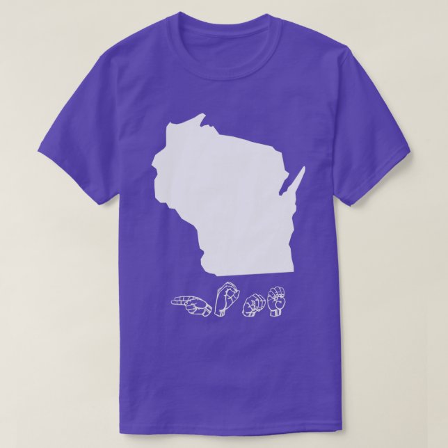 ASL American Sign Language Wisconsin T T-Shirt (Design Front)