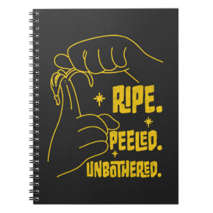 ASL Banana Design - Ripe, Peeled, Unbothered Notebook