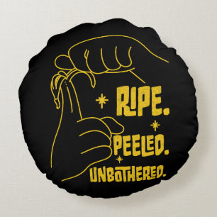ASL Banana Design - Ripe, Peeled, Unbothered Round Cushion