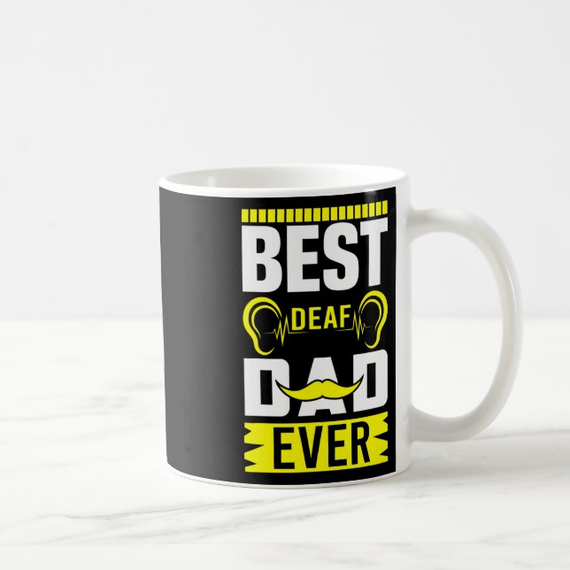 Asl Best Deaf Dad Ever Sign Language Deaf Awarenes Coffee Mug (Right)
