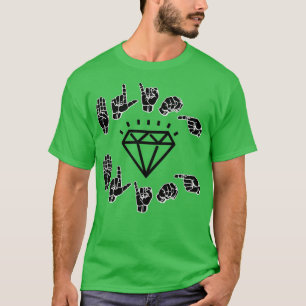ASL Bling Bling American Sign Language ASL design  T-Shirt