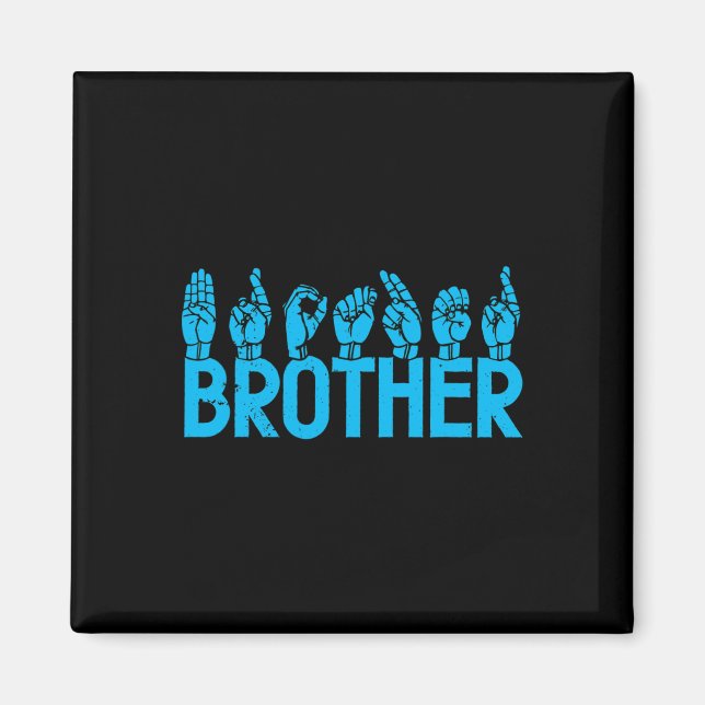 ASL Brother American Sign Language Deaf Awareness  Magnet (Front)