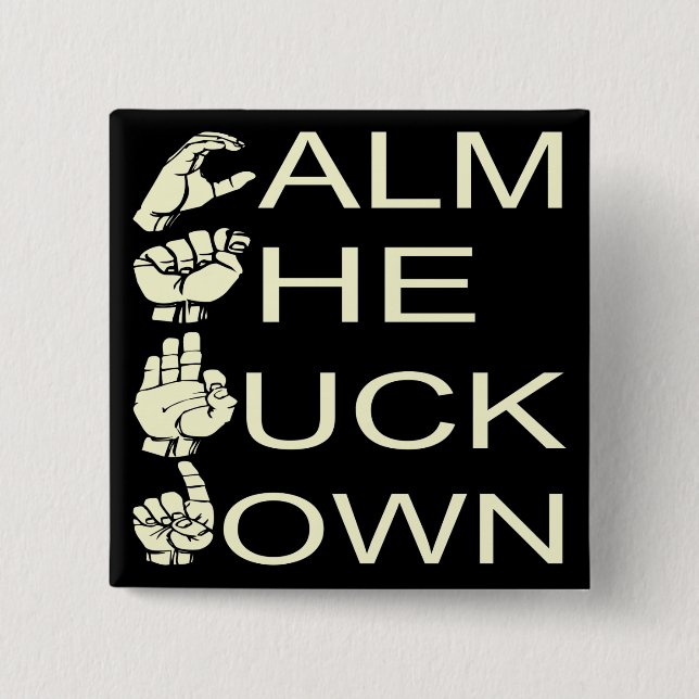 ASL CTFD Calm The F**K Down  #USAPatriotGraphics 15 Cm Square Badge (Front)