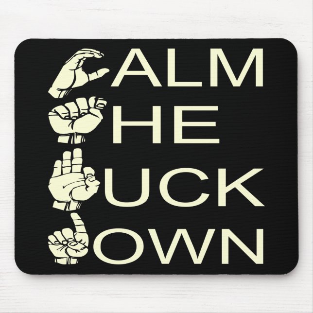 ASL CTFD Calm The F**K Down  #USAPatriotGraphics Mouse Pad (Front)