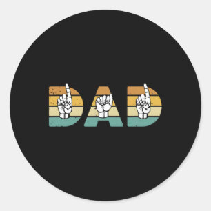ASL Dad American Sign Language Deaf Awareness Supp Classic Round Sticker