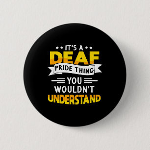 ASL Deaf Awareness Hearing Loss and Sign Language 6 Cm Round Badge