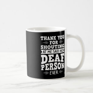 ASL Deaf Awareness Hearing Loss and Sign Language Coffee Mug