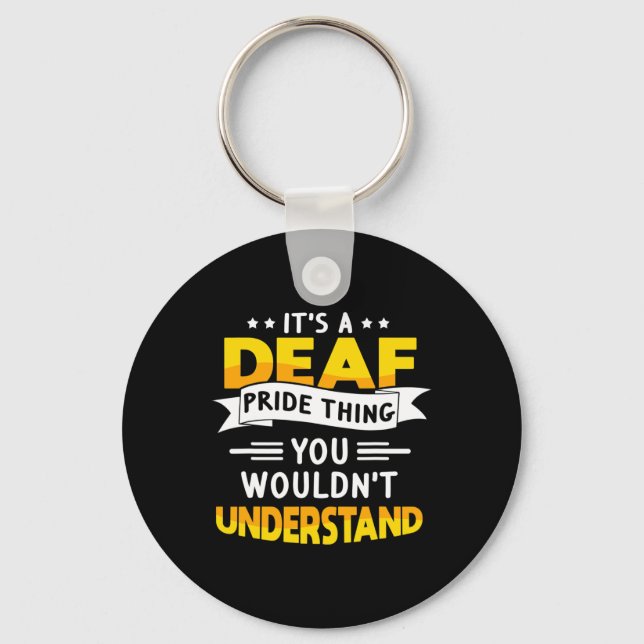 ASL Deaf Awareness Hearing Loss and Sign Language  Key Ring (Front)