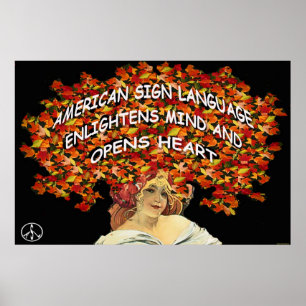ASL Enlightens Mind and Opens Heart 36" x 24" Poster