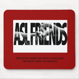 ASL FRIENDS MOUSEPAD
