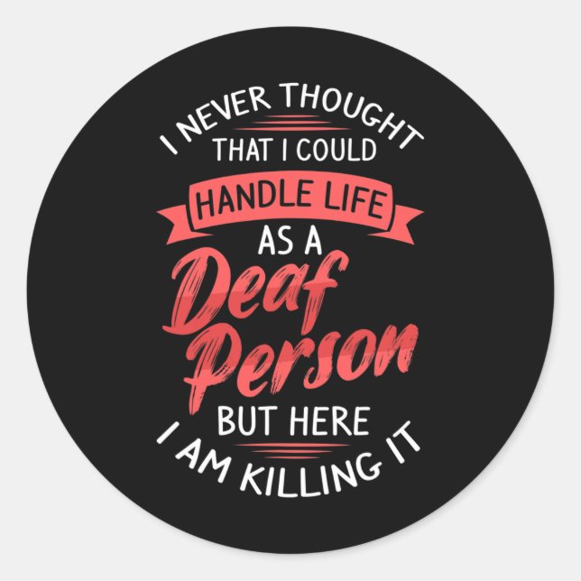 ASL Hearing Loss Deaf Awareness and Sign Language  Classic Round Sticker (Front)