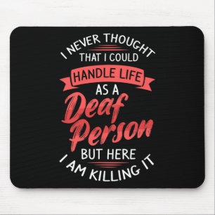 ASL Hearing Loss Deaf Awareness and Sign Language  Mouse Pad