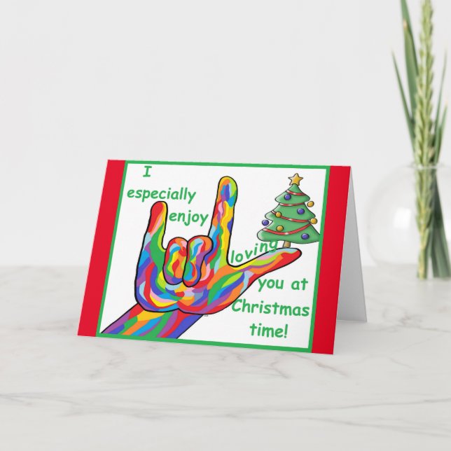 ASL I Especially Enjoy Loving You at Christmas Tim Card (Front)